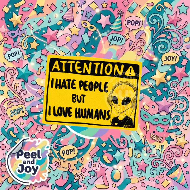 Attention! I Hate People But I Love Humans.